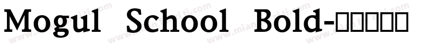 Mogul School Bold字体转换